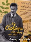 Nos cahiers d'écoliers 1880-1968