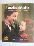 Paroles d'étoiles - l'album des enfants cachés (1939-1945)