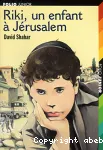 Riki, un enfant à Jerusalem