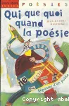Qui que quoi quand la poésie