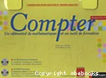 Compter : un référentiel de mathématiques et un outil de formation