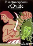Seize métamorphoses d'Ovide