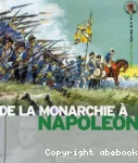 De la monarchie à Napoléon : au temps de Louis XV, la Révolution française, sous le règne de Napoléon
