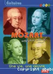 Mozart, une vie, une oeuvre