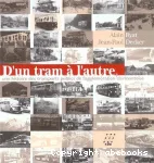 D'un tram à l'autre : une histoire des transports publics de l'agglomération clermontoise