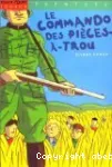 Le commando des pièces à trou