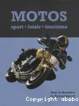 Motos : sport, loisir, tourisme