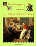 La vie des enfants au siècle des lumières