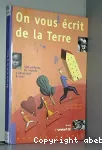 On vous écrit de la Terre