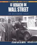 Le krach de Wall Street : 29 octobre 1929