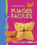Le grand livre des pliages faciles