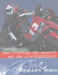 L'atlas des motos de sport et de compétition