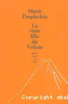 La vraie fille du volcan