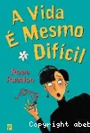 A vida e mesmo dificil