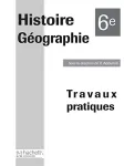 Histoire géographie 6ème travaux pratiques