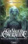 Les chevaliers d'Emeraude, tome 2 - Les dragons de l'empereur noir