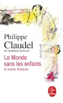 Le Monde sans les enfants et autres histoires