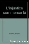 L'injustice commence là