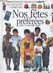 Nos fêtes préférées dans le monde entier