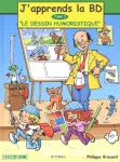J'apprends la BD - Tome 2 - le dessin humoristique