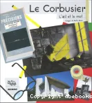 Le Corbusier L'oeil et le mot