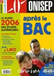 Après le bac : le guide 2006 des études supérieures