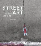 Street Art, poésie urbaine