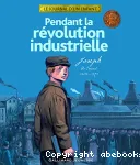 Pendant la révolution industrielle -Joseph, le Creusot, 1868-1872