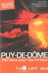 Puy-de-dôme : 100 lieux pour les curieux