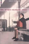 Vis et sois heureuse, Ziska !