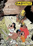 Papyrus, tome 3 : le pharaon fou