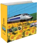 Les trains: 1001 photos