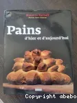 Pains d'hier et d'aujourd'hui