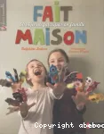Fait maison : 50 objets à fabriquer en famille