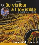 Du visible à l'invisible, explorons la matière