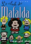 Mafalda, tome 10 : Le Club de Mafalda