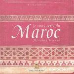 Je vous écris du Maroc