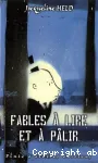 Fables à lire et à pâlir