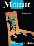 Mélusine t 13 : Superstitions