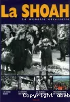 La Shoah : la mémoire nécessaire