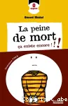La peine de mort ça existe encore!