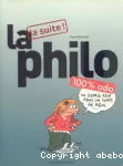 La philo 100 % ado : la suite