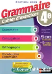 Grammaire - Cahier d'exercices 4°