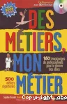 Des métiers, mon métier