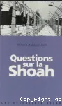Questions sur la Shoah