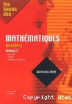 Les bases des mathématiques - dossiers niveau 2