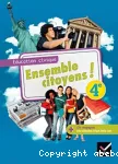 Ensemble citoyens ! 4e Education civique