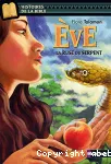 Ève : la ruse du serpent