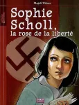Sophie Scholl, la rose de la liberté