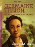 Germaine Tillion : un long combat pour la paix